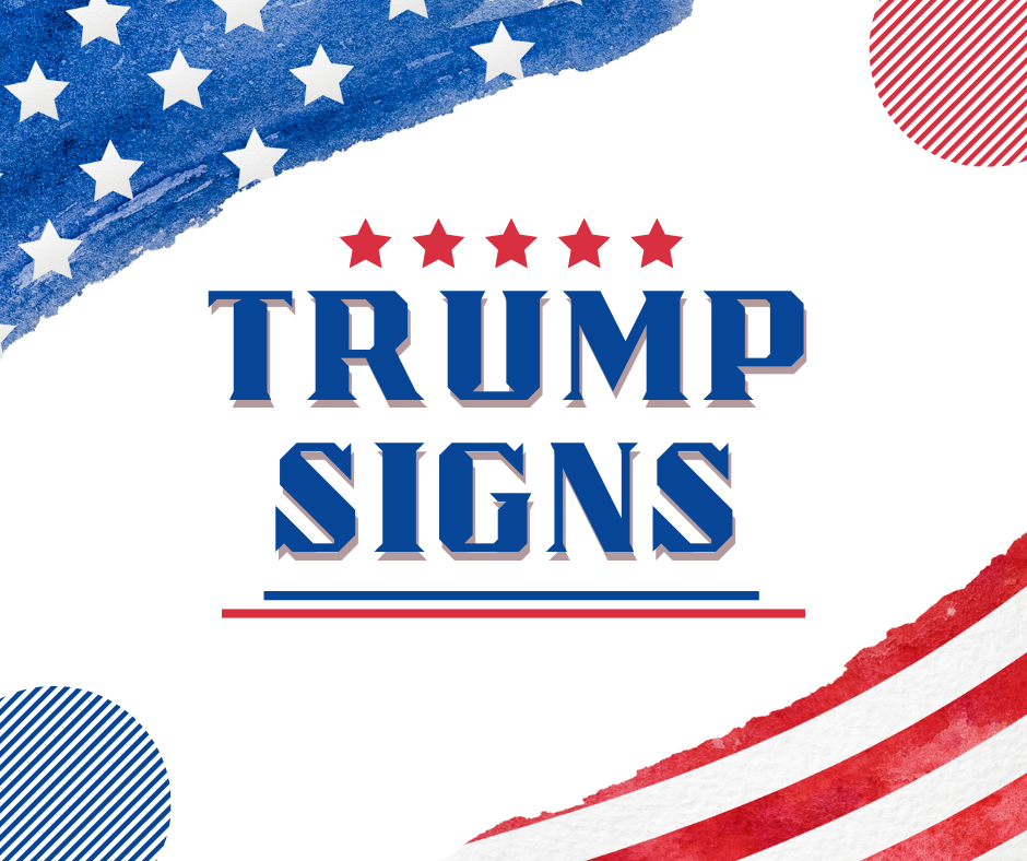 Trump Signs